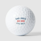 Pa Jokes is hoe Eye Roll - Funny Fathers Day Golfballen (Voorkant)