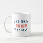 Pa Jokes is hoe Eye Roll - Funny Fathers Day Koffiemok (Links)