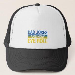 Pa Jokes is hoe Eye Roll is Trucker Pet