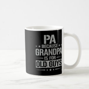 Pa omdat opa is voor oude jongens en vader #; s da koffiemok