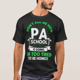PA Studenten arts assistent opleiding PA Scho T-shirt