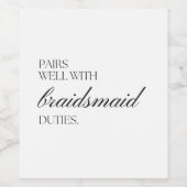 Paar goed met bridesmaïde taken wijn etiket (Enkel label)