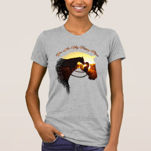 Paard je bent mijn gelukkige Vrouw van de Paardse  T-shirt