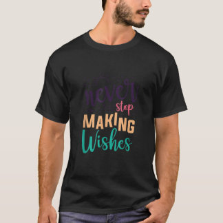 Paardebloem Stop nooit met het maken van wensen Le T-shirt