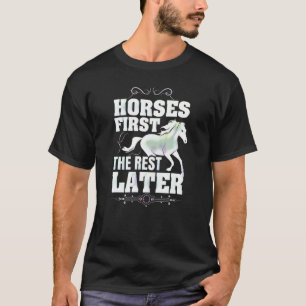 Paarden eerst, de rest later t-shirt