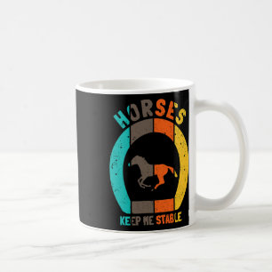 Paarden houden me stabiel - Paardrijden Funny Hor Koffiemok