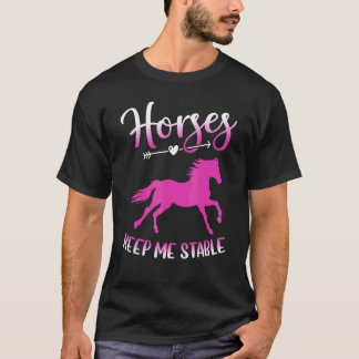 Paarden Houden Me Stabiel Paardrijden Vrouwen T-shirt