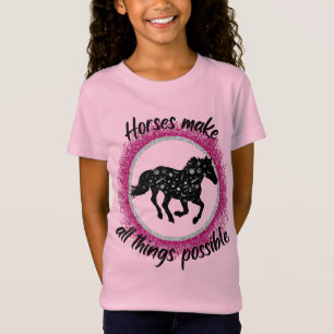 Paarden maken alles mogelijk met T-Shirt