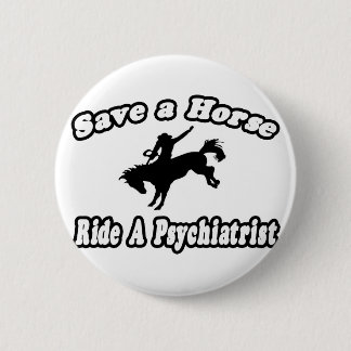 Paarden opslaan, Ride Psychiatrist Ronde Button 5,7 Cm