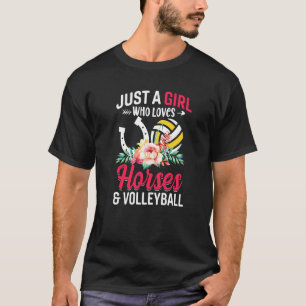 Paarden & Volleybal Gewoon Een Meisje Dat Liefhee T-shirt