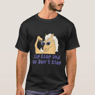 Paardenclip Clop en je stopt geen grappig dier T-shirt