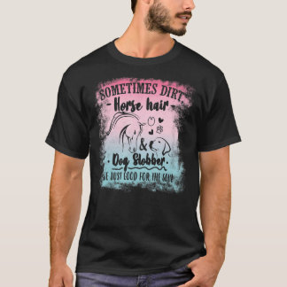 Paardenhaar en hond-zout voor paardenrennen t-shirt