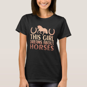 Paardenliefhebber Dit Meisje Droomt Over Paarden T-shirt