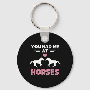 Paardenliefhebber Shirt Je had me bij Horses Funny Sleutelhanger