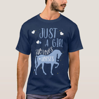 Paardenliefhebbers Meisjes gewoon een meisje dat h T-shirt