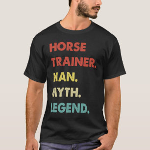 Paardentrainer Man Mythe Legende  1 T-shirt