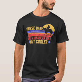 Paardenvader als normale vader, maar koelere vader t-shirt