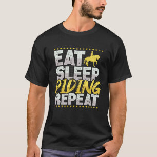 Paardrijden Eten Slapen Herhalen Paarden Hobby Rij T-shirt