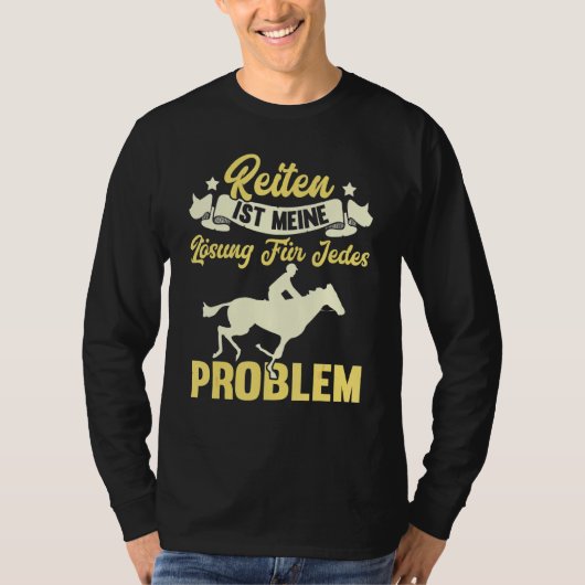 Paardrijden is mijn oplossing voor elk paardenprob t-shirt (Voorkant)