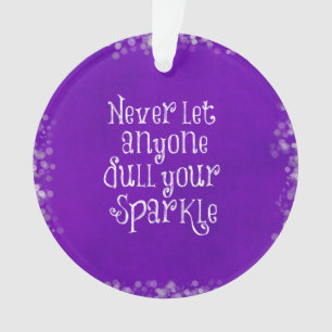 Paars Girly Inspirerend Sparkle Quote Ornament