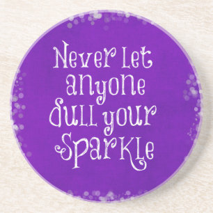 Paars Girly Inspirerend Sparkle Quote Zandsteen Onderzetter