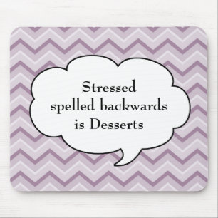 Paarse Chevron Mousepad - Stress / Desserts Muismat