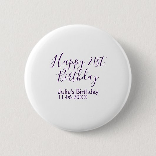 Paarse Happy 21st Verjaardag Naam Datum Sleutelhan Ronde Button 5,7 Cm (Voorkant)