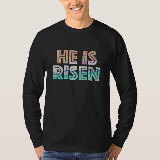 Paasdag - Hij is Risen T-Shirt (Voorkant)