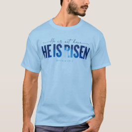 Paaszondag: Hij is verrezen (blauw) T-shirt