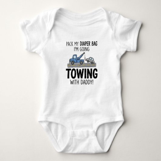 Pack My Diaper Bag I'm Going Towing With daddy! Romper (Voorkant)