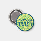 PACK YOUR TRASH No Littering Circle Art Magnet (Recto/Verso)