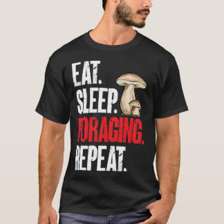 Paddenstoel jacht Morel Hunter Eet slaap foeragere T-shirt