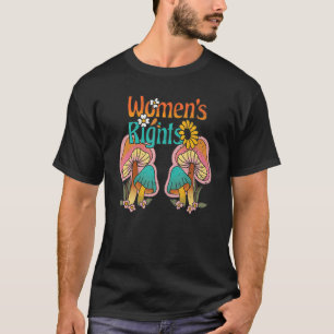 Paddenstoel Pro keuze Vrouwen abortus rechts Mijn T-shirt