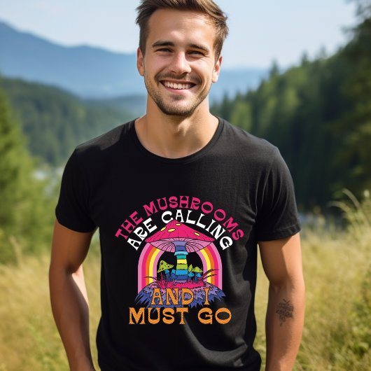 Paddenstoelen roepen ik moet gaan T-shirt