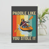Paddle alsof je het gestolen hebt Grappig kanoën Kaart (Staand voorkant)