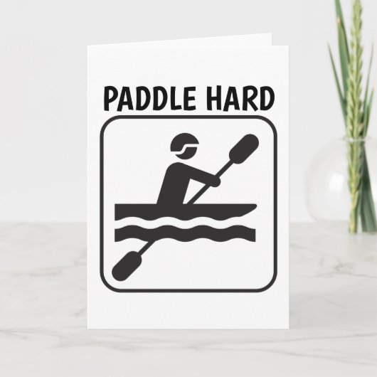 PADDLE HARD, CANOE Wenskaart Kaart (Voorkant)