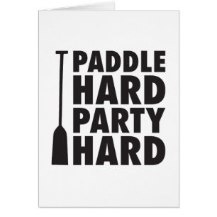 Paddle Hard, Partij Harde Harde