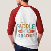 Paddle in Paradise" T-shirt Design (Dos)