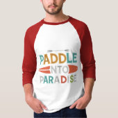 Paddle in Paradise" T-shirt Design (Devant)