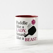 Paddle Like A Lady, Smash Like A Beast beroemd gem