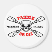 Paddle ou mourir Yakinmo.com Magnet (Devant)