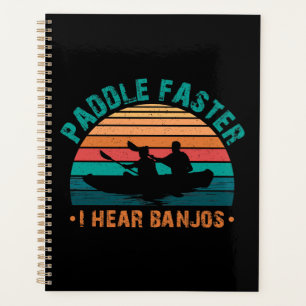 Paddle plus vite j'entends Banjos