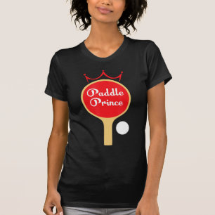 Paddle Prince Ping Pong Fun Cute Table Tennis Gif T-shirt