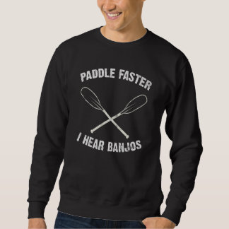 Paddle Sneller ik hoor Banjos Camping River Raftin Trui