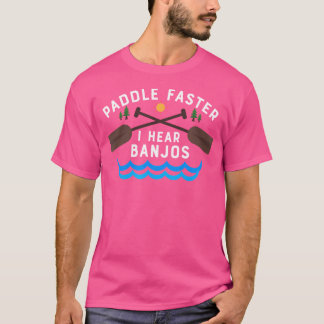 Paddle sneller Ik hoor Banjos Grappige Kano Campin T-shirt