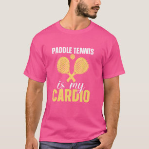 Paddle tennis is mijn cardio grappige Padel tennis T-shirt
