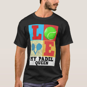 Paddle Tennis Queen Princess Backhand Racket T-shirt