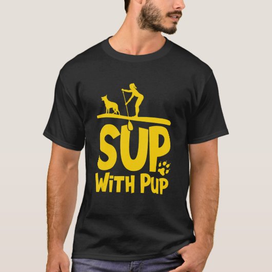 Paddleboarding Dog SUP Sup With Pup T-shirt (Voorkant)