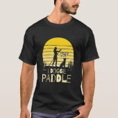 Paddleboarding Dog SUP Yep I Doggie Paddle T-shirt (Voorkant)