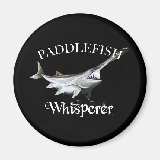 Paddlefish Whisperer Magneet (Voorkant)